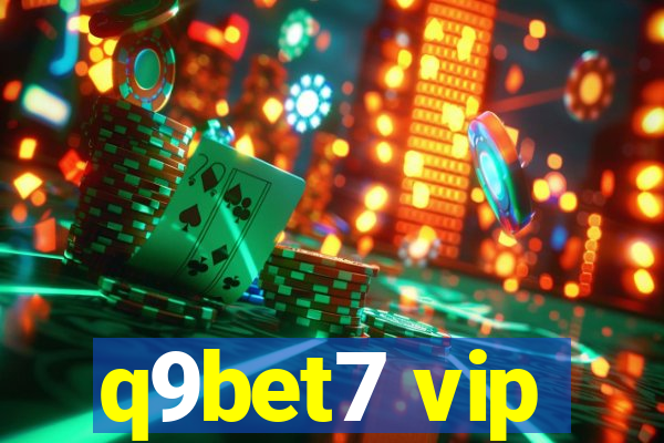 q9bet7 vip